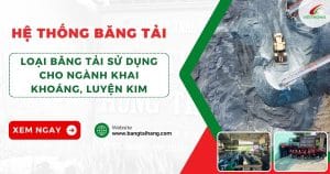 Băng tải trong ngành khai khoáng, luyện kim