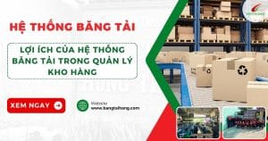 băng tải vận hành kho hàng